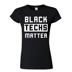 Black Techs Matter Womens - Black